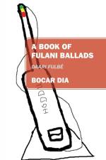 A Book of Fulani Ballads af Bocar Dia