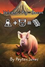 Volcano+Pig=Bacon af Peyton N Jones