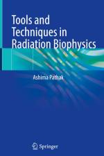Tools and Techniques in Radiation Biophysics af Ashima Pathak