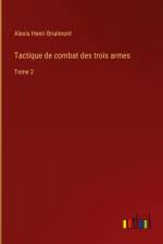 Tactique de combat des trois armes af Alexis Henri Brialmont