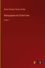 Bibliographie de l'Orient latin
