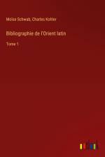 Bibliographie de l'Orient latin