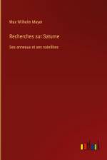 Recherches sur Saturne af Max Wilhelm Meyer