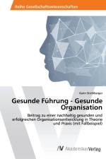 Gesunde Führung - Gesunde Organisation af Karin Stichlberger