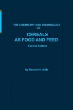 Chemistry and Technology of Cereals as Food and Feed af Samuel A. Matz