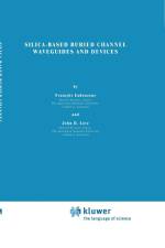 Silica-based Buried Channel Waveguides and Devices af J. Love