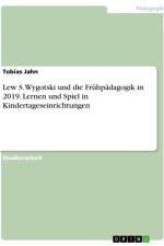 Lew S. Wygotski und die Frühpädagogik in 2019. Lernen und Spiel in Kindertageseinrichtungen af Tobias Jahn