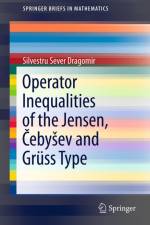 Operator Inequalities of the Jensen, ¿eby¿ev and Grüss Type af Silvestru Sever Dragomir