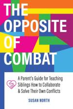 The Opposite of COMBAT af Susan North