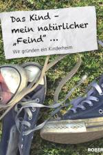 Das Kind, mein natürlicher 
