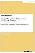 Change Management. Unternehmen müssen sich wandeln af Jennifer Sommer