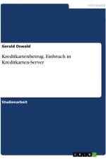 Kreditkartenbetrug. Einbruch in Kreditkarten-Server af Gerald Oswald