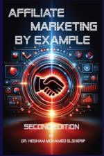 Affiliate Marketing By Example af Hesham Mohamed Elsherif