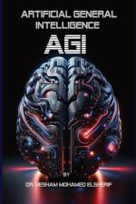 Artificial General Intelligence (AGI) af Hesham Mohamed Elsherif