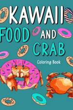 Kawaii Food and Crab Coloring Book af Paperland
