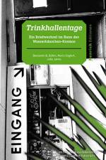 Trinkhallentage af Benjamin B. Böhm