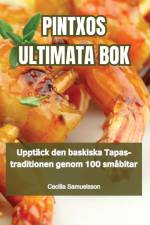 PINTXOS ULTIMATA BOK af Cecilia Samuelsson