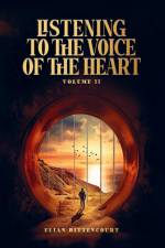 Listening to the Voice of the Heart - Volume II af Elian Bittencourt