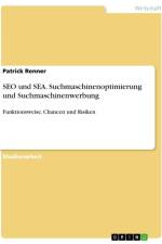SEO und SEA. Suchmaschinenoptimierung und Suchmaschinenwerbung af Patrick Renner