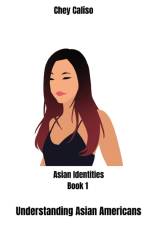 Understanding Asian Americans af Chey Caliso