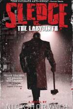 Sledge vs. The Labyrinth af Nick Horvath