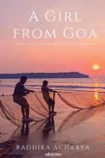A GIRL FROM GOA af Radhika Acharya