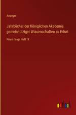 Jahrbücher der Königlichen Akademie gemeinnütziger Wissenschaften zu Erfurt af Anonym
