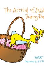 The Arrival of Jessica BunnyDuck af Harry Bird