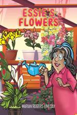 Essie's Flowers af Marian Rogers-Lindsay