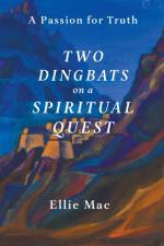 Two Dingbats on a Spiritual Quest af Ellie Mac