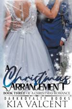 A Christmas Arrangement af Kia Valcent