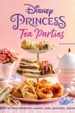 Disney Princess Tea Parties Cookbook (Kids Cookbooks, Disney Fans) af Sarah Walker Caron
