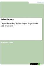 Digital Learning Technologies. Experience and Evidence af Sixbert Sangwa