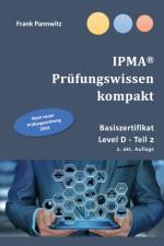 IPMA® Prüfungswissen kompakt af Frank Pannwitz