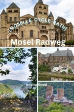 Mosel Radweg (Moselle Cycle Path) af Ankita Rossi