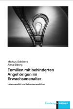 Familien mit behinderten Angehörigen im Erwachsenenalter af Markus Schäfers