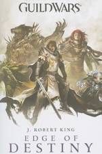 Guild Wars - Edge of Destiny af J. Robert King