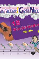 Einfacher!-Geht-Nicht: 18 Kinderlieder BAND 2 - für die Ukulele mit CD af Anton Oberlin
