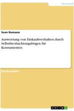 Auswertung von Einkaufsverhalten durch Selbstbeobachtungsbögen für Konsumenten af Sven Romann