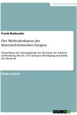 Der Methodenkanon der historisch-kritischen Exegese af Frank Bodesohn