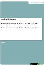 Anti-Aging Produkte in den sozialen Medien af Laetitia Wittmann