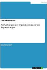 Auswirkungen der Digitalisierung auf die Tageszeitungen af Laura Buonocore
