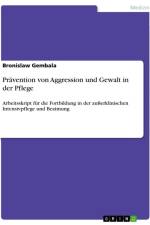 Prävention von Aggression und Gewalt in der Pflege af Bronislaw Gembala