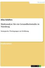 Marktanalyse für ein Gesundheitsstudio in Nürnberg af Alisa Schäfers