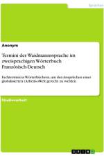 Termini der Waidmannssprache im zweisprachigen Wörterbuch Französisch-Deutsch af Anonymous
