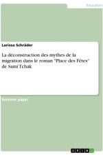 La déconstruction des mythes de la migration dans le roman 