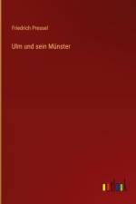 Ulm und sein Münster af Friedrich Pressel