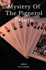 Mystery of the Pignerol Prison af D. S. Pais