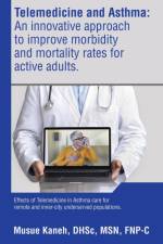 Telemedicine and Asthma af Musue Kaneh DHSc MSN FNP-C