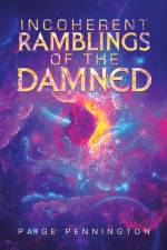 Incoherent ramblings of the damned af Paige Pennington